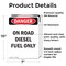 Signmission Portrait On Road Diesel Fuel Only Danger Sign, Vinyl Decal, 7in W x 10in L, 2PK OS-2PACK-DS-D-710-V-1127 - alternate 3